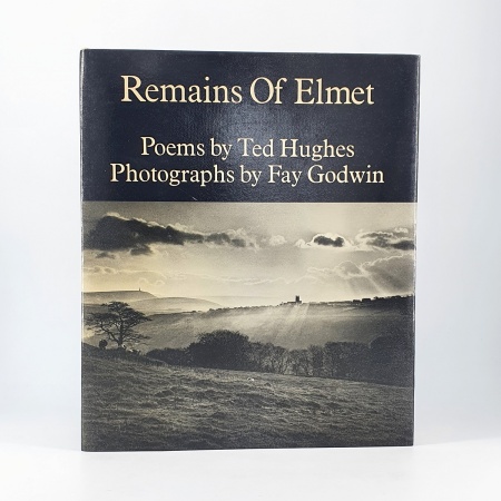 Remains of Elmet. A Pennine Sequence [Association Copy with Original Photograph]