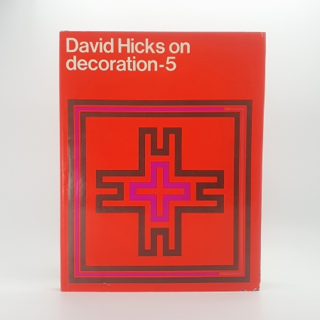 David Hicks on... David Hicks on decoration; David Hicks on living - with taste; David Hicks on bathrooms; David Hicks on decoration - with fabrics; David Hicks on decoration 5 [A complete set of the 'David Hicks on' series]