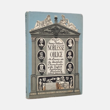 Noblesse Oblige. An Enquiry into the Identifiable Characteristics of the English Aristocracy