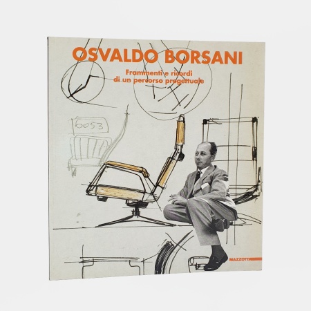 Osvaldo Borsani. Frammenti e ricordi di un percorso progettuale