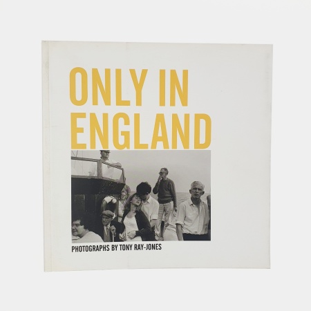 Only In England. Photographs by Tony Ray-Jones