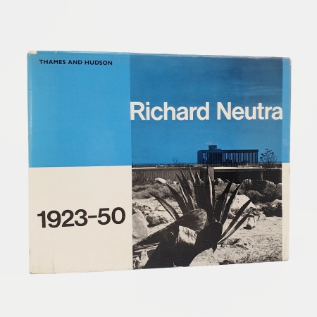 Richard Neutra 1923-50. Buildings and Projects