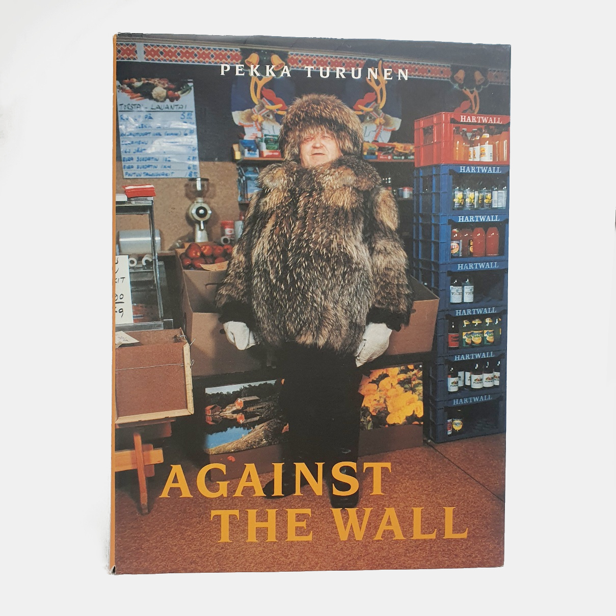 Pekka Turunen. Seinaa Vasten. Against the Wall