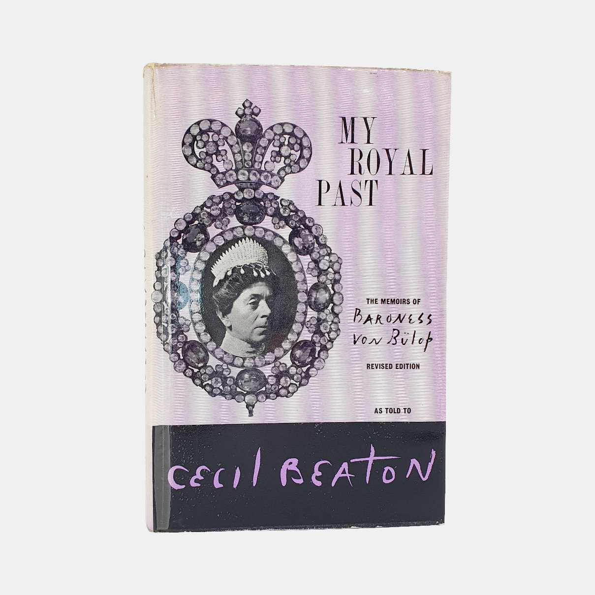 My Royal Past By Baronness von Bulop as told to Cecil Beaton