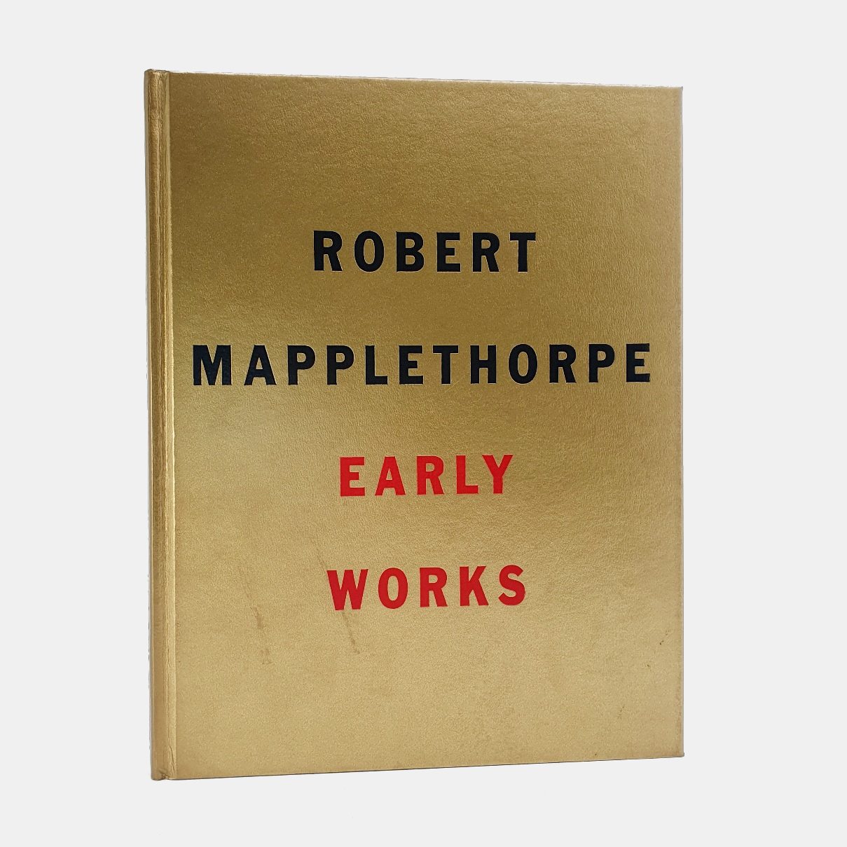 Robert Mapplethorpe. Early Works 1970-1974